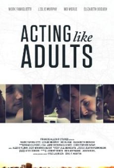 Acting Like Adults online streaming