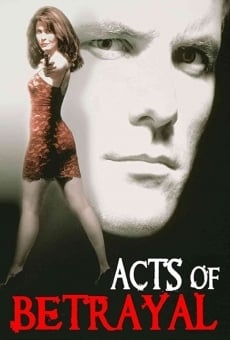 Acts of Betrayal online streaming