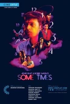 Adhir Bhat and Bobby Nagra's Some Times