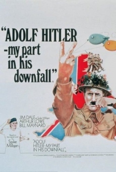 Adolf Hitler - My Part in His Downfall online streaming