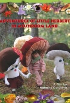Película: Adventures of Little Herbert in Mushroom Land