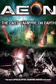 Aeon: The Last Vampyre on Earth online streaming