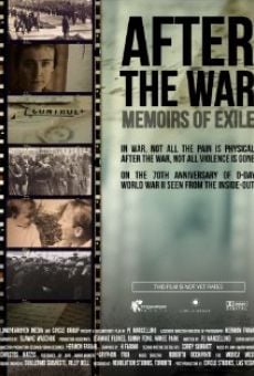 After the War: Memoirs of Exile online streaming