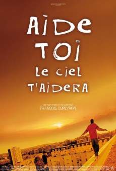 Aide-toi, le ciel t'aidera online streaming