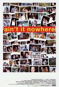 Película: Ain't It Nowhere
