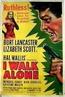 I Walk Alone (1947)