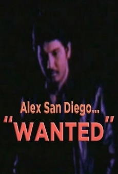 Alex San Diego: Wanted online streaming