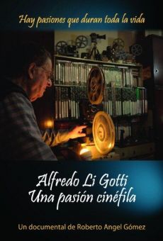 Película: Alfredo Li Gotti. Una pasión cinéfila
