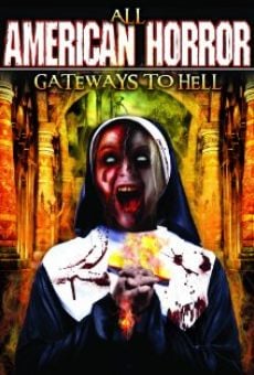 All American Horror: Gateways to Hell on-line gratuito