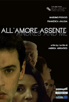 All'amore assente online streaming