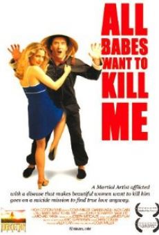 Película: All Babes Want to Kill Me