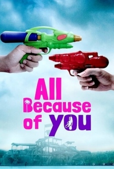 Película: All Because of You