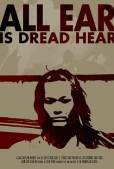 Película: All Ear is Dread Hear