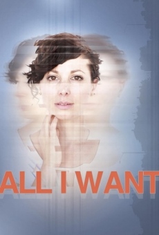 All I Want on-line gratuito