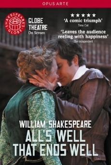 All's Well That Ends Well: Shakespeare's Globe Theatre gratis
