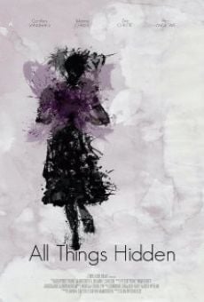 Película: All Things Hidden