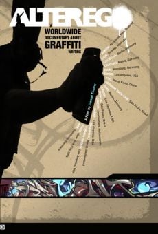 Alter Ego: A Worldwide Documentary About Graffiti Writing on-line gratuito