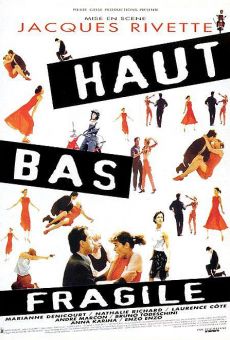Haut, bas, fragile (1995)