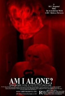 Película: Am I Alone?