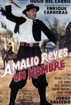Película: Amalio Reyes un hombre..
