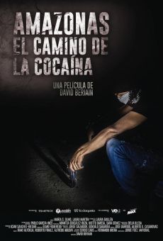 Amazonas, el camino de la cocaína (2015)
