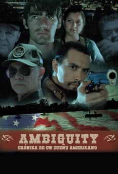 Película: Ambiguity: Crónica de un Sueño Americano