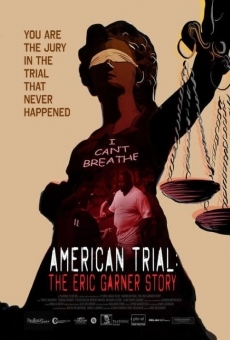 American Trial: The Eric Garner Story on-line gratuito