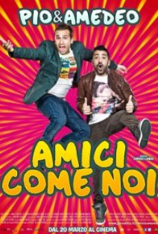 Amici come noi online streaming