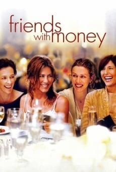 Friends with Money on-line gratuito