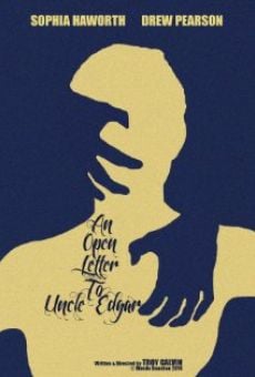 Película: An Open Letter to Uncle Edgar