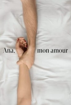 Ana, mon amour online streaming