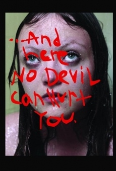And Here No Devil Can Hurt You
