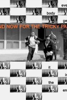 Película: And Now for the Tricky Part