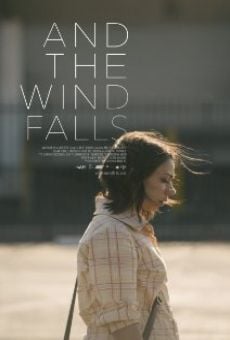 And the Wind Falls