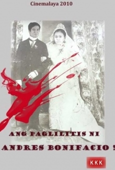Ang Paglilitis ni Andres Bonifacio online streaming