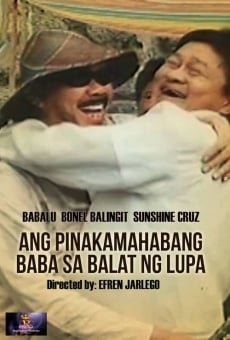 Película: Ang Pinakamahabang Baba sa Balat ng Lupa