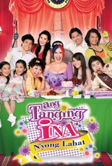 Ang Tanging Ina N'yong Lahat online streaming