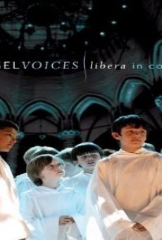 Película: Angel Voices: Libera in Concert