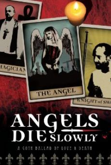 Angels Die Slowly on-line gratuito