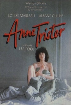 Anne Trister en ligne gratuit