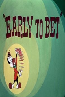 Looney Tunes: Early to Bet (1951)