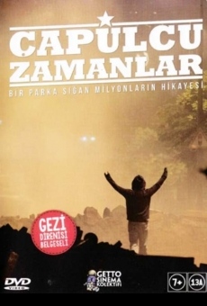 Çapulcu Zamanlar stream online deutsch