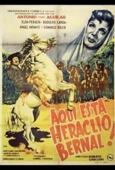Aquí está Heraclio Bernal, película en español