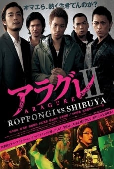 Aragure II: Roppongi vs. Shibuya stream online deutsch