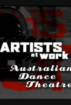 Artists at Work: Australian Dance Theatre online streaming