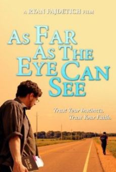 Película: As Far as the Eye Can See