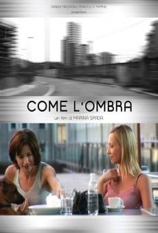 Come l'ombra online streaming