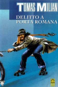 Delitto a Porta Romana online streaming