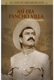 Así era Pancho Villa en ligne gratuit