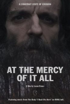 Película: At the Mercy of It All